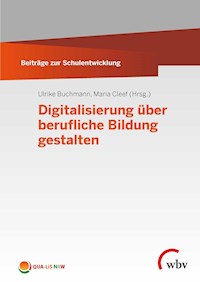 Digitalisierung über berufliche Bildung gestalten -  - E-Book