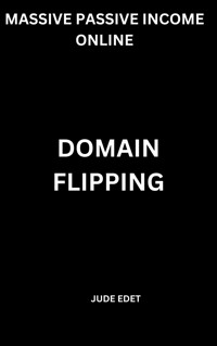 Domain Flipping - Jude Edet - E-Book