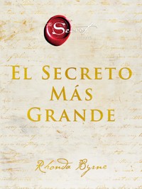 El secreto más grande - Rhonda Byrne - E-Book