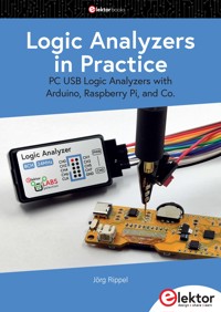Logic Analyzers in Practice - Jörg Rippel - E-Book