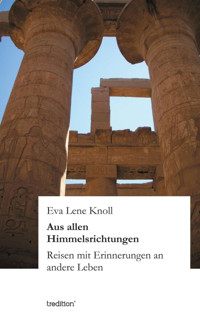 Aus allen Himmelsrichtungen - Eva Lene Knoll - E-Book
