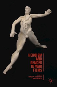 Heroism and Gender in War Films - Karen A. Ritzenhoff - E-Book