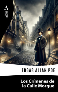 Los Crímenes de la Calle Morgue - Edgar Allan Poe - E-Book