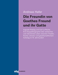 Die Freundin von Goethes Freund und ihr Gatte - Andreas Hafer - E-Book
