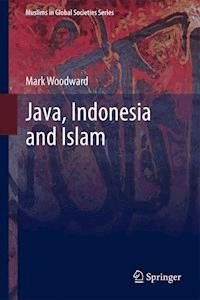 Java, Indonesia and Islam - Mark Woodward - E-Book
