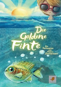 Die Goldene Finte - Katrin Zimmermann - E-Book
