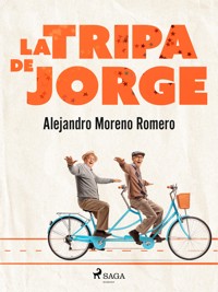 La tripa de Jorge - Alejandro Moreno Romero - E-Book