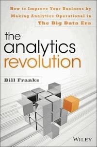 The Analytics Revolution - Bill Franks - E-Book