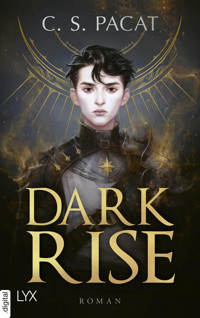 Dark Rise - C.S. Pacat - E-Book
