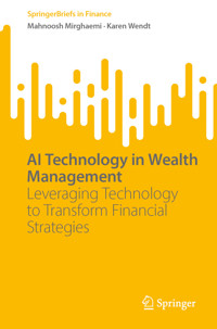 AI Technology in Wealth Management - Mahnoosh Mirghaemi - E-Book