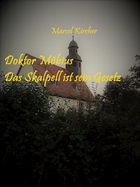 Doktor Möbius - Marcel Kircher - E-Book