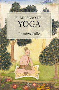 El milagro del yoga - Ramiro Calle - E-Book