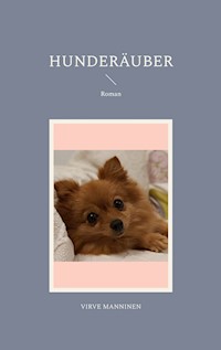 Hunderäuber - Virve Manninen - E-Book