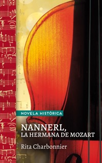 Nannerl, la hermana de Mozart - Rita Charbonnier - E-Book
