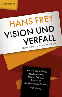 Vision und Verfall - Hans Frey - E-Book