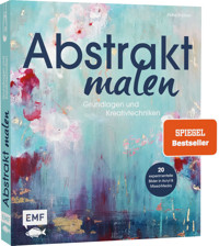 Abstrakt malen - Petra Thölken - E-Book