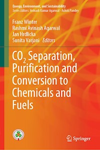 CO2 Separation, Purification and Conversion to Chemicals and Fuels - - E-Book