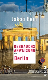 Gebrauchsanweisung für Berlin - Jakob Hein - E-Book