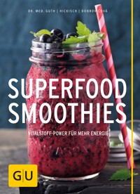 Superfood-Smoothies - Dr. Christian Guth - E-Book