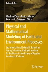 Physical and Mathematical Modeling of Earth and Environment Processes - - E-Book