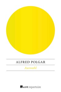 Auswahl - Alfred Polgar - E-Book