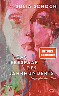Das Liebespaar des Jahrhunderts - Julia Schoch - E-Book