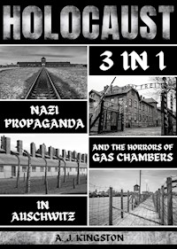 Holocaust: 3 in 1 - A.J.Kingston - E-Book