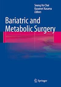 Bariatric and Metabolic Surgery -  - E-Book