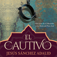 El cautivo - Jesús Sánchez Adalid - Hörbuch