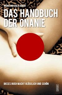 Handbuch der Onanie - Wiebke Kunert - E-Book