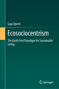 Ecosociocentrism - Gopi Upreti - E-Book