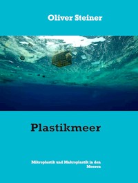 Plastikmeer - Oliver Steiner - E-Book