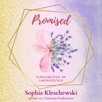 Promised - Sophia Kleschewski - Hörbuch