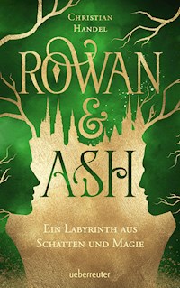 Rowan & Ash - Christian Handel - E-Book