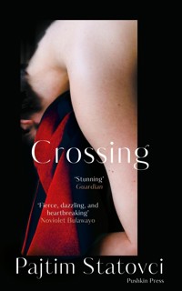 Crossing - Pajtim Statovci - E-Book