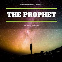 The Prophet - Kahlil Gibran - Hörbuch