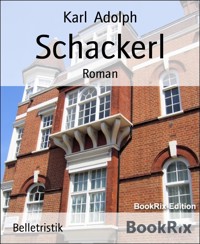 Schackerl - Karl Adolph - E-Book