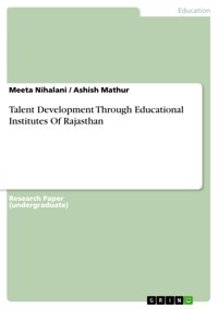 Talent Development Through Educational Institutes Of Rajasthan - Meeta Nihalani - E-Book