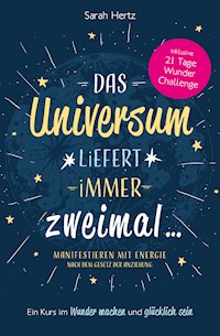 Das Universum liefert immer zweimal - Sarah Hertz - E-Book