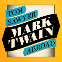 Tom Sawyer Abroad - Mark Twain - Hörbuch