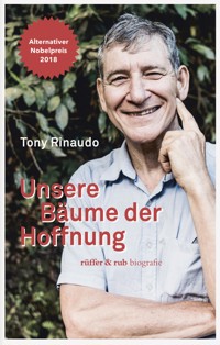 Unsere Bäume der Hoffnung - Tony Rinaudo - E-Book