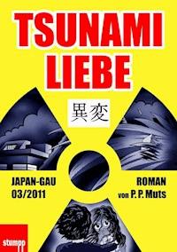 Tsunami Liebe - P. P. Muts - E-Book