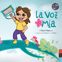 La voz de Mía - María Melero - E-Book