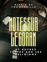 Notes sur le Coran et autres textes sur les religions - Alexis de Tocqueville - E-Book