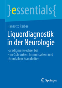 Liquordiagnostik in der Neurologie - Hansotto Reiber - E-Book