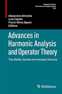 Advances in Harmonic Analysis and Operator Theory -  - E-Book
