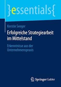 Erfolgreiche Strategiearbeit im Mittelstand - Kerstin Seeger - E-Book