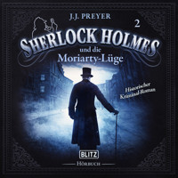 Neues von Sherlock Holmes - Die Hörbücher - Folge 2: Sherlock Holmes und die Moriarty-Lüge - Arthur Conan Doyle - Hörbuch
