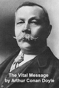 The Vital Message - Sir Arthur Conan Doyle - E-Book