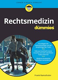 Rechtsmedizin für Dummies - Frank Ramsthaler - E-Book